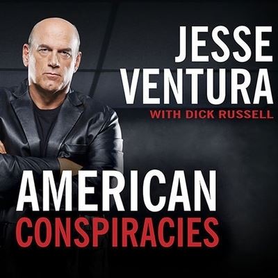 American Conspiracies - Jesse Ventura - Muzyka - TANTOR AUDIO - 9798200109548 - 23 marca 2010