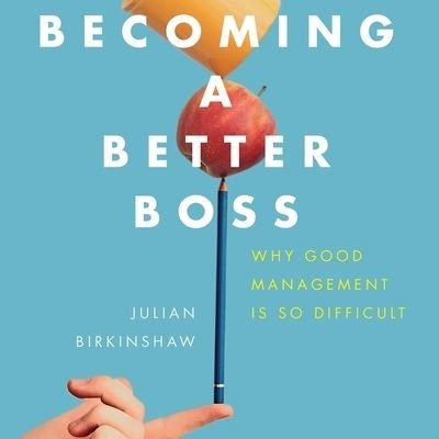 Cover for Julian Birkinshaw · Becoming a Better Boss (CD) (2020)