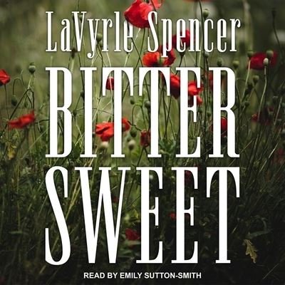 Cover for Lavyrle Spencer · Bitter Sweet (CD) (2021)
