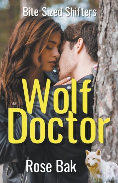 Cover for Rose Bak · Wolf Doctor - Bite-Sized Shifters (Paperback Bog) (2021)