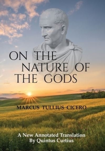 Cover for Marcus Tullius Cicero · On The Nature Of The Gods (Hardcover Book) (2023)