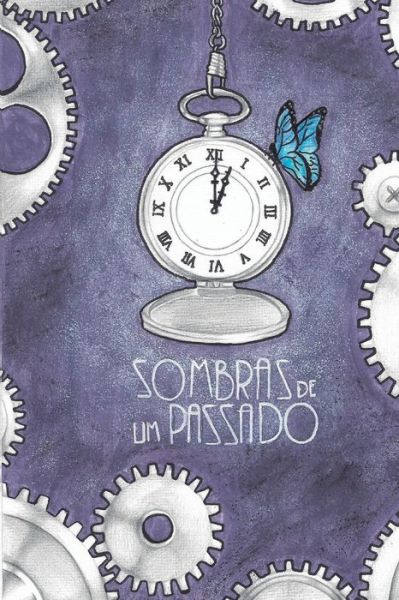 Cover for Mirtha Maria Torres · Sombras de um passado (Paperback Book) (2021)