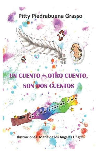 Cover for Pitty Piedrabuena Grasso · Un Cuento + Otro Cuento, Son DOS Cuentos (Paperback Book) (2020)