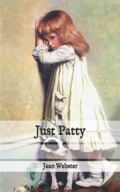 Cover for Jean Webster · Just Patty (Paperback Bog) (2020)