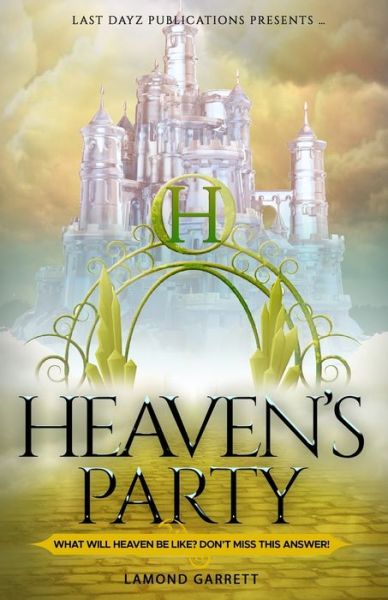 Cover for Lamond Garrett · Heaven's Party (Paperback Book) (2020)