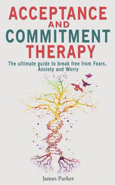 Cover for James Parker · Acceptance and Commitment Therapy (Paperback Book) (2020)