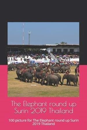 Cover for Thongkum · The Elephant round up Surin 2019 Thailand (Paperback Book) (2020)