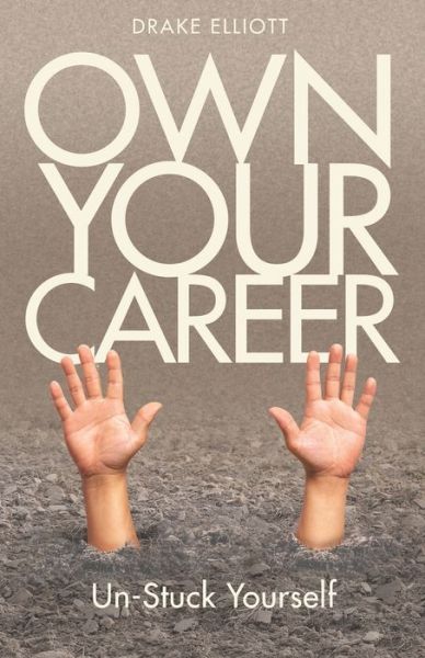 Cover for Drake Elliott · Own Your Career (Paperback Book) (2020)