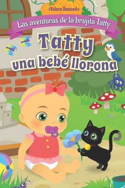Cover for Aldara Saucedo · Tatty una bebe llorona (Pocketbok) (2020)
