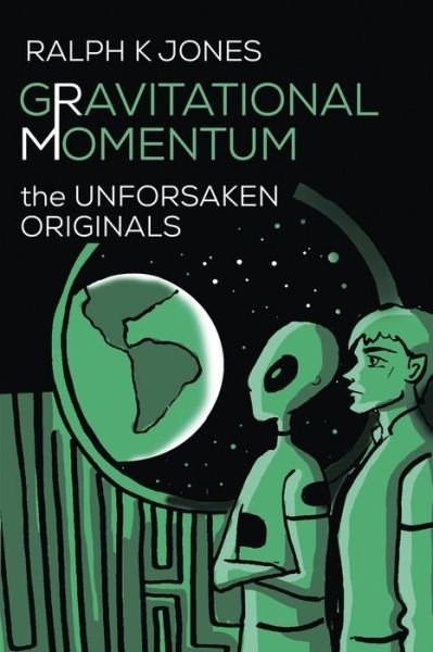 Cover for Ralph K Jones · Gravitational Momentum (Paperback Book) (2020)
