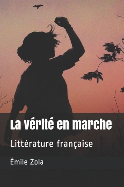 Cover for Emile Zola · La verite en marche (Taschenbuch) (2020)