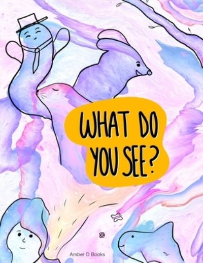 Amber D Books · What do you see? (Taschenbuch) (2020)