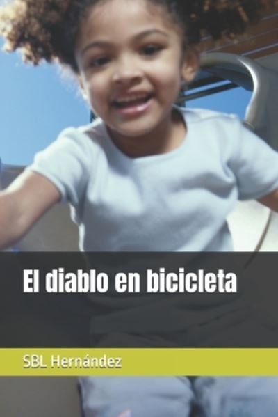 Cover for Sbl Hernandez · El diablo en bicicleta (Pocketbok) (2021)