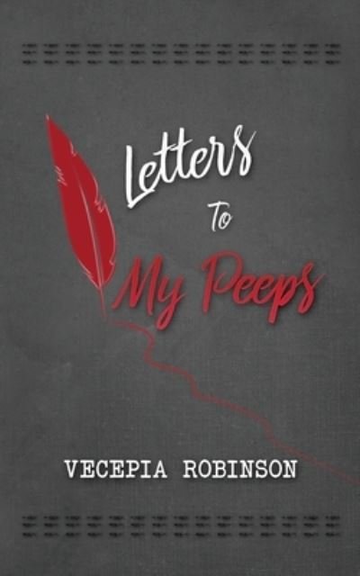 Cover for Vecepia Robinson · Letters to my Peeps (Pocketbok) (2021)