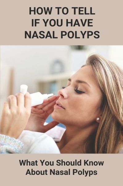 Cover for Cleo Mollura · How To Tell If You Have Nasal Polyps (Paperback Book) (2021)