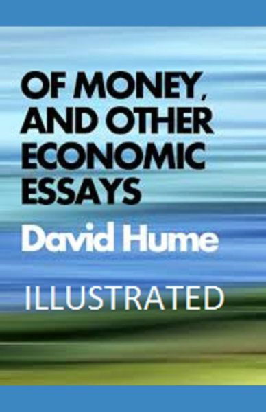 Cover for David Hume · Of Money, and Other Economic Essays Illustrated (Paperback Bog) (2021)