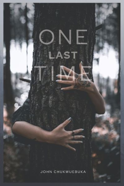 Cover for Chukwuebuka John · One last Time: A social media story (Paperback Book) (2022)