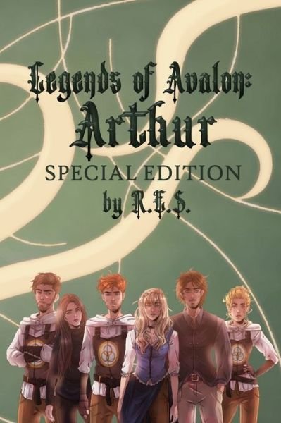 Legends of Avalon: Arthur Special Edition - Res - Livros - Rachel Smith - 9798985941548 - 27 de agosto de 2022