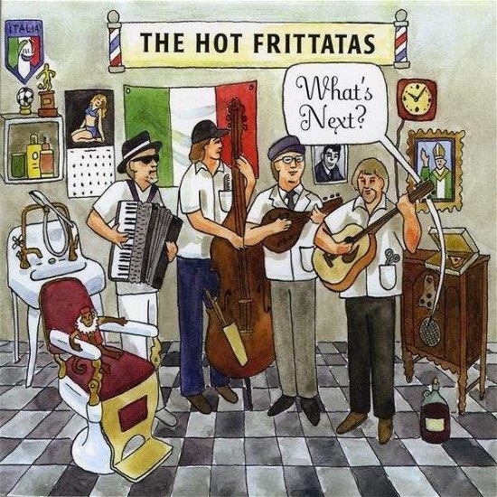 Cover for Hot Frittatas · What's Next? (CD) (2009)