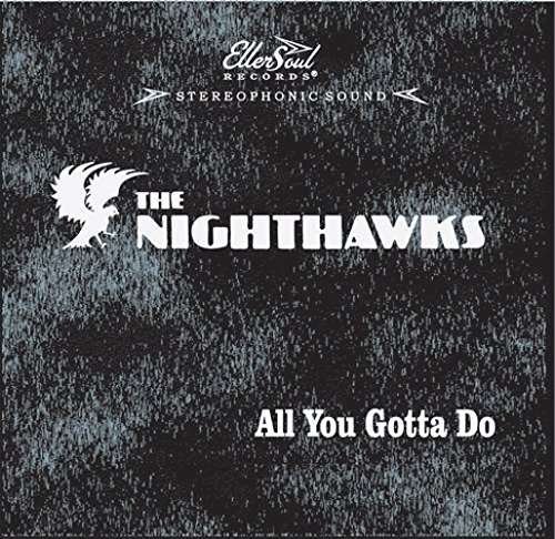 Cover for Nighthawks · All You Gotta Do (CD) (2017)
