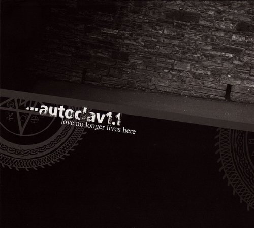 Cover for Autoclav1.1 · Love No Longer Lives Here (CD) (2008)