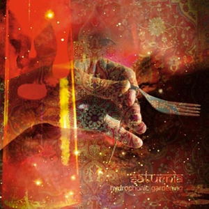 Saturnia · Hydrophonic Gardening (CD) (2009)