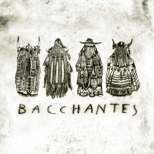 Cover for Bacchantes (LP) (2021)
