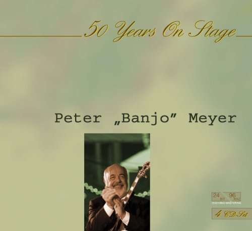 Cover for Peter Banjo Meyer · 50 Years on Stage (CD) (2010)