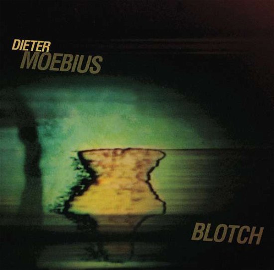 Cover for Dieter Moebius · Blotch (LP) (2016)