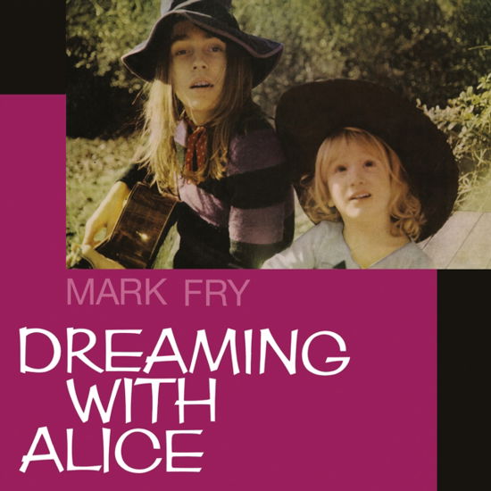 Mark Fry · Dreaming with Alice (LP) (2024)