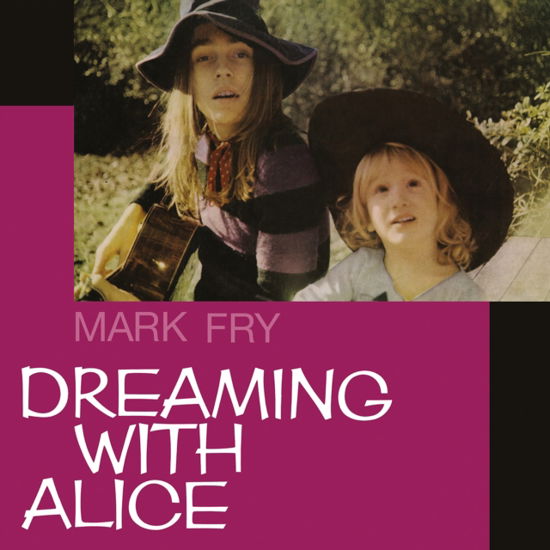 Cover for Mark Fry · Dreaming with Alice (LP) (2024)