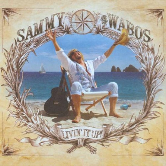 Cover for Sammy Hagar &amp; The Wabos · Livin' it Up! (CD) (2020)