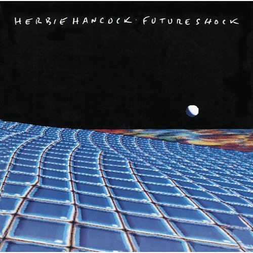 Future Shock - Herbie Hancock - Muzyka - 5SMJI - 4547366197549 - 15 października 2013