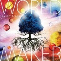 Cover for Exist Trace · World Maker &lt;limited&gt; (CD) [Japan Import edition] (2014)