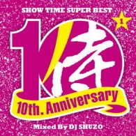 Cover for DJ Shuzo · Show Time Super Best-samurai Music 10th. Anniversary Part1- Mixed by DJ Shuzo (CD) [Japan Import edition] (2016)