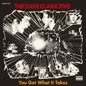 Cover for Dave Clark Five · You Got What It Takes (CD) [Japan Import edition] (2018)