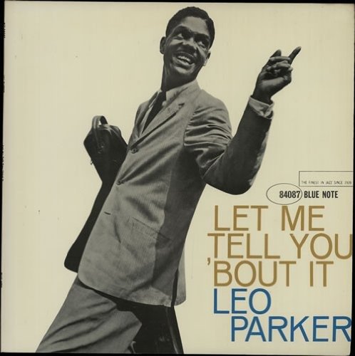 Let Me Tell You 'bout It - Leo Parker - Music - UNIVERSAL - 4988031333549 - June 19, 2019