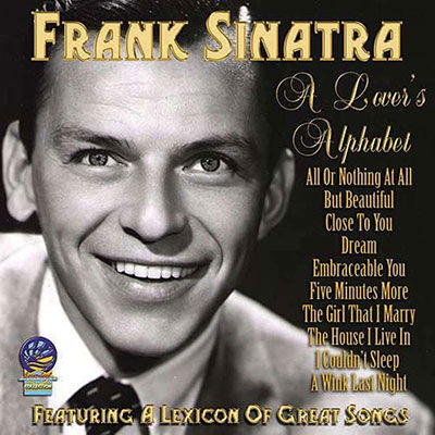 A Lovers Alphabet - Frank Sinatra - Música - SOUNDS OF YESTER YEAR - 5019317022549 - 10 de septiembre de 2021