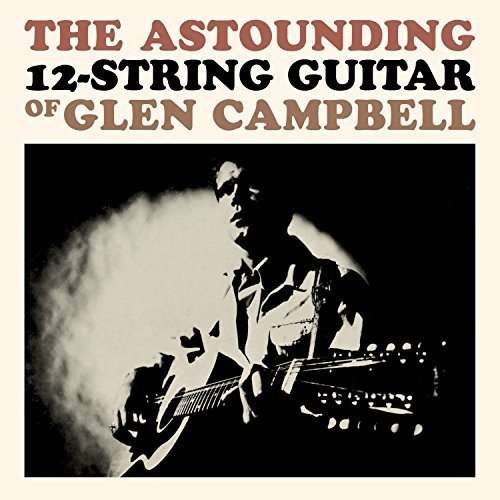 Cover for Glen Campbell · Astounding 12-string Guitar (CD) (2018)