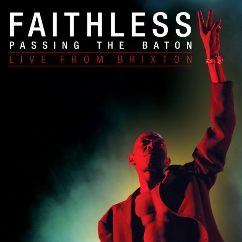 Passing The Baton - Live From Brixton - Faithless - Música - NATES TUNES - 5060156656549 - 19 de março de 2012