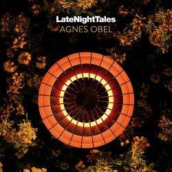 Late Night Tales - Agnes Obel - Musik - LATNT - 5060391091549 - May 25, 2018