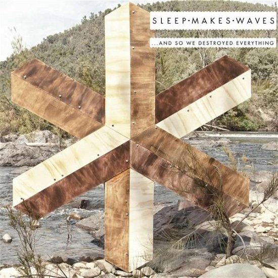 Cover for Sleepmakeswaves · &amp; So We Destroyed Everything (LP) [180 gram edition] (2013)