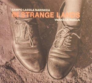 Cover for Sampo Lassila Narinkka · In Strange Lands - Vierailla Mailla (CD) (2016)