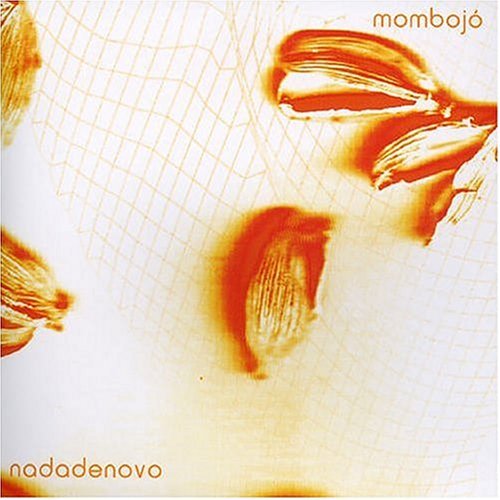 Nada De Novo - Mombojo - Musique - TRATORE - 7898283560549 - 28 décembre 2004