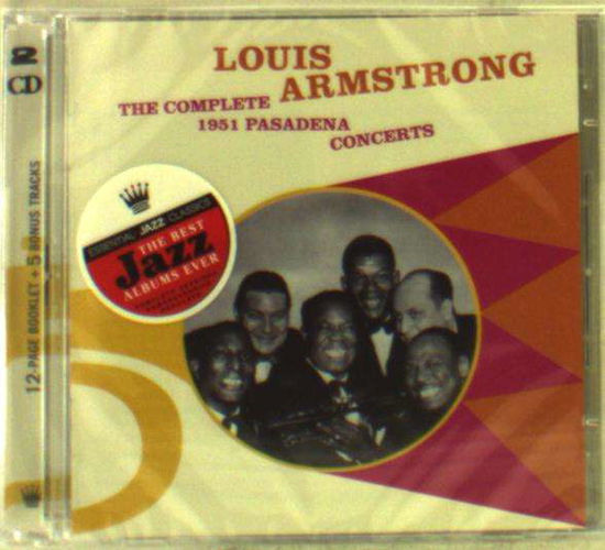 The Complete 1951 Pasadena Concerts - Louis Armstrong - Musik - ESSENTIAL JAZZ CLASSICS - 8436559462549 - 1. Februar 2017