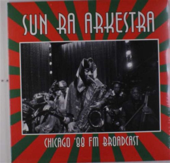 Cover for Sun Ra Arkestra · Chicago '88 (Fm Broadcast) (LP) (2017)