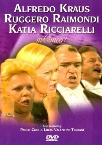 Cover for Alfredo Kraus · Alfredo Kraus, Ruggero Raimondi and Katia Ricciarelli In Concert (DVD)