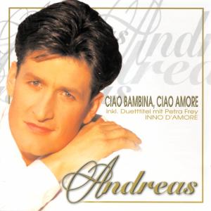 Cover for Andreas · Ciao Bambina, Ciao Amore (CD) (1997)