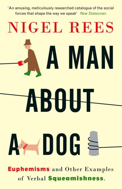 Cover for Nigel Rees · A Man About A Dog (Paperback Bog) (2008)