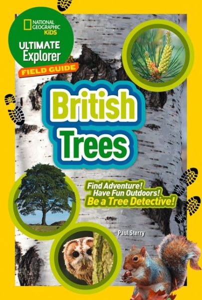 Cover for National Geographic Kids · Ultimate Explorer Field Guides British Trees: Find Adventure! Have Fun Outdoors! be a Tree Detective! - National Geographic Kids (Paperback Book) (2020)